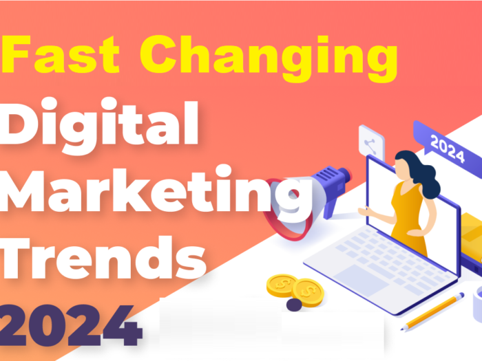 fast changing digital marketing trends 2024